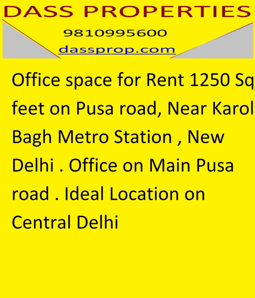 Office space for Rent 1250 Sq feet on Pusa road