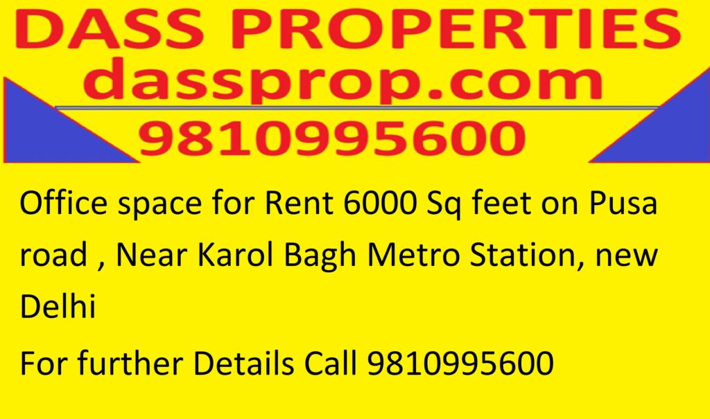 Office space for Rent 6000 Sq feet on Pusa road