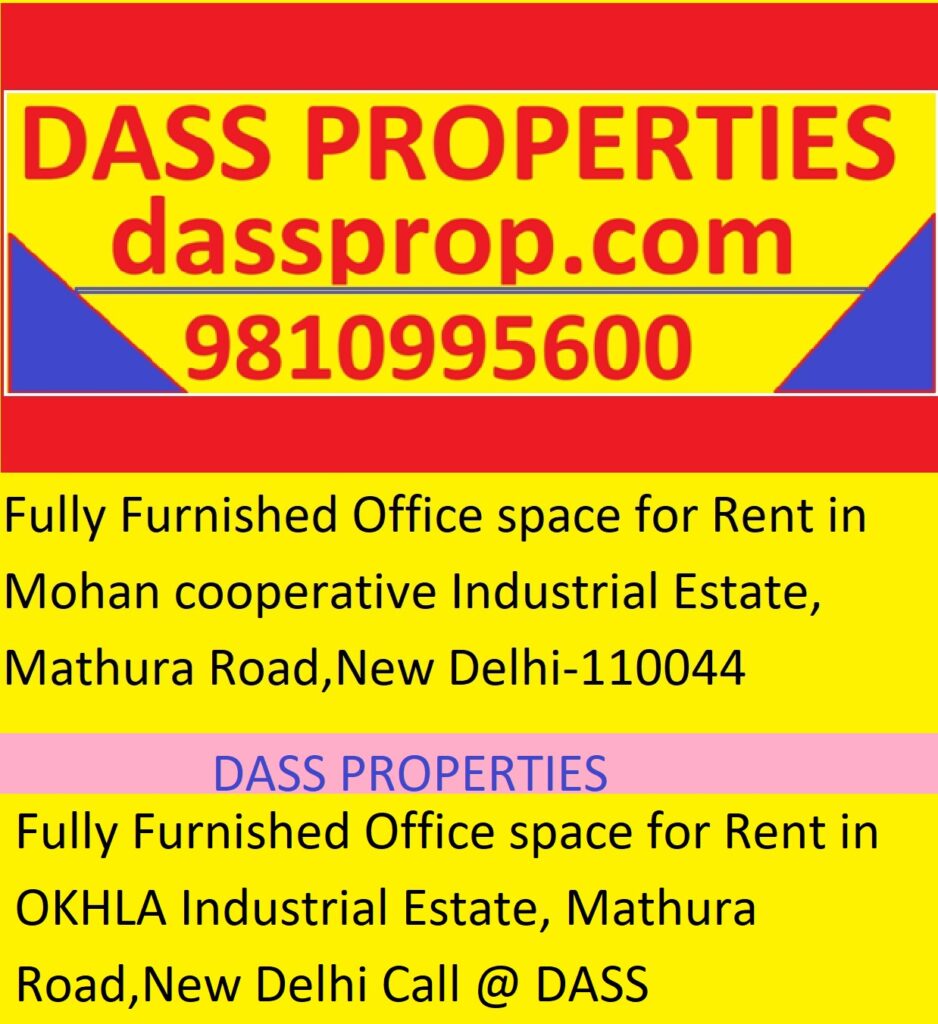 Available Fully Furnished Office space for Rent in Mohan cooperative Industrial Estate, Mathura Road And OKHLA Industrial Estate, Mathura Road,New Delhi