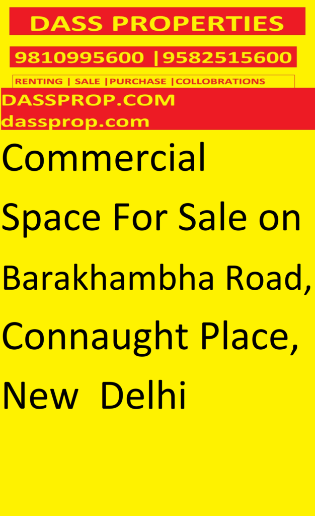 Commercial Space For Sale on Barakhambha Road, Connaught Place, New Delhi