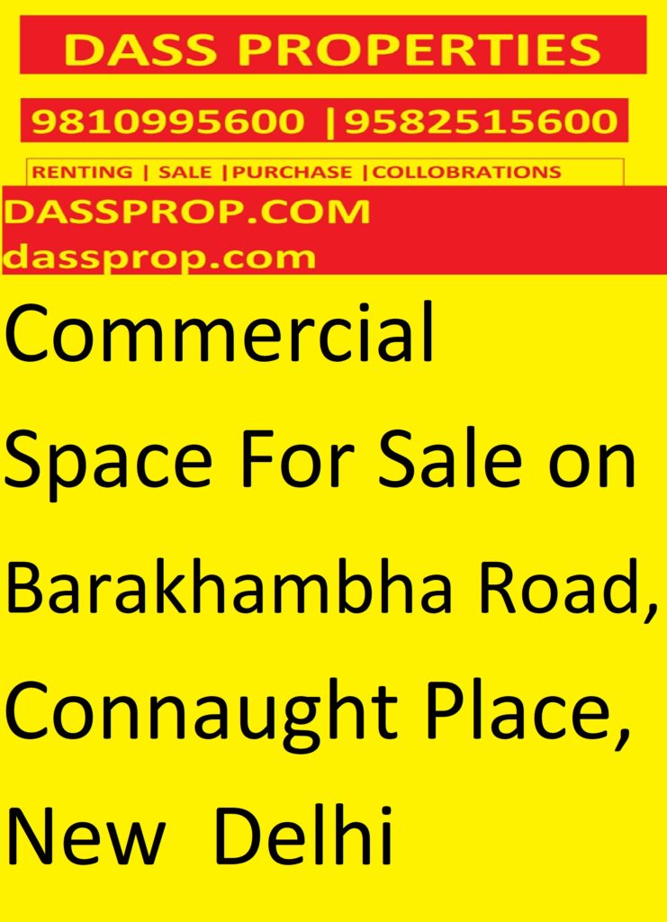 Commercial Space For Sale on Barakhambha Road, Connaught Place, New Delhi