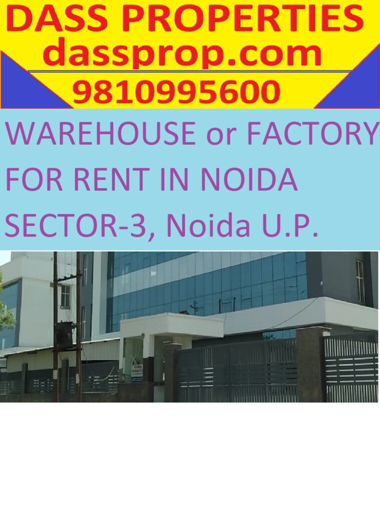 WAREHOUSE FOR RENT IN SECTOR-3 NOIDA