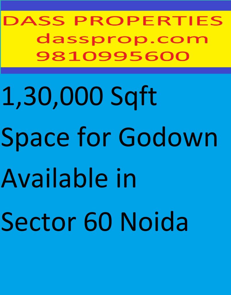 Godown on Rent in Sector -60 Noida