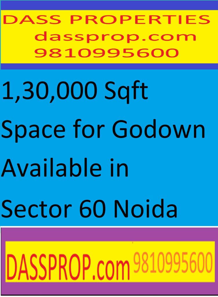 warehouse / Godown on Rent in Sector -60 Noida