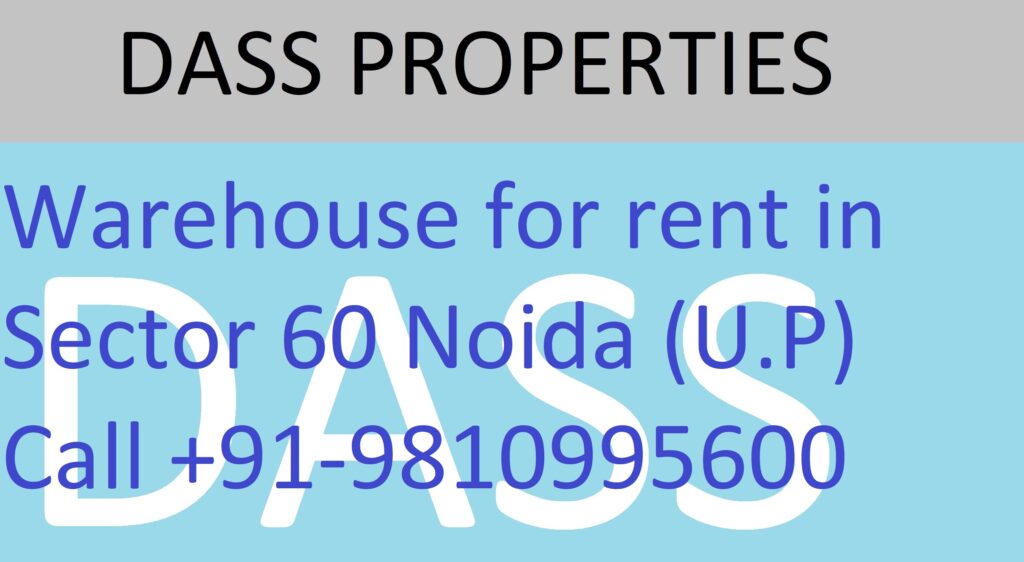 Property commercial Space For warehouse for rent in Sector 60 noida