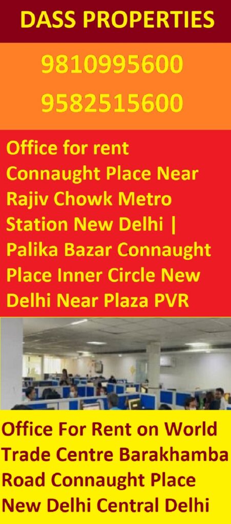 Office For Rent on World Trade Centre Barakhamba Road Connaught Place Central Delhi New Delhi ;